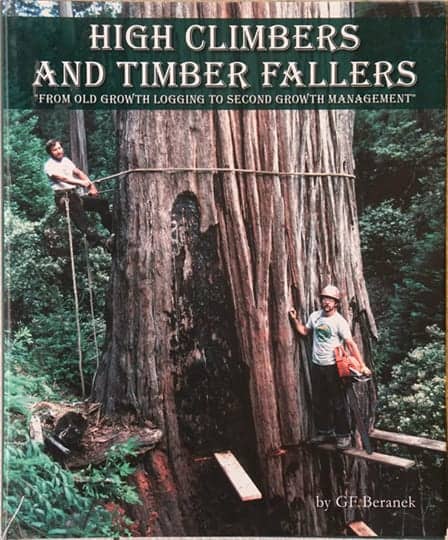 High Climbers and Timber Fallers